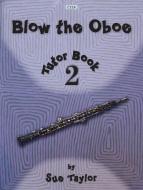 Blow the Oboe Tutor Book 2 Standard