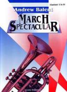 Andrew Balent: March Spectacular 