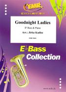 Goodnight Ladies Standard