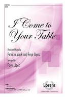 I Come to Your Table 