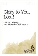 Glory to You, Lord! 
