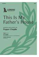 This Is My Father's House 