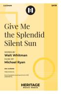 Give Me the Splendid Silent Sun 