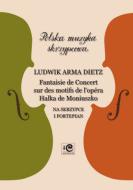 Fantaisie de Concert sur des motifs de l'opera Halka 