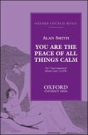 You are the peace of all things calm 