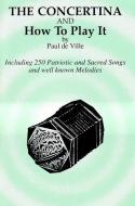 The Concertina and How To Play It 