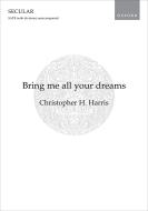 Bring me all your dreams 