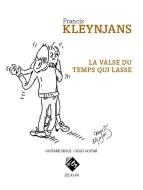 La valse du temps qui lasse 