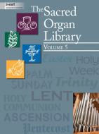 The Sacred Organ Library 5 