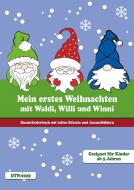 Mein erstes Weihnachten mit Waldi, Willi und Winni - nur Heft 