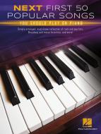 Next First 50 Popular Songs You Should Play on Piano 