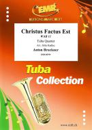 Christus Factus Est WAB 11 Standard