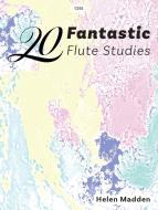 20 Fantastic Flute Studies Standard