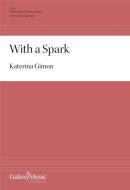 With a Spark 