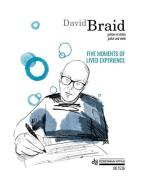 5 Moments of Lived Experience 