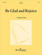 Be Glad and Rejoice 