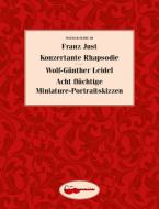 Konzertante Rhapsodie / Acht flüchtige Miniature-Portraitskizzen 
