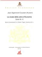 La cicala della cetra d'Eunomio (Suite Nr.6) 