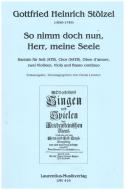 So nimm doch nun, Herr, meine Seele 