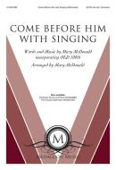 Come Before Him with Singing 