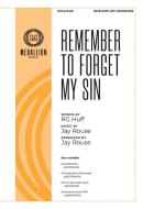 Remember to Forget My Sin 