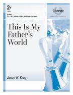This Is My Father's World 