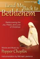 Lead Me Back to Bethlehem 
