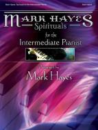 Spirituals for the Intermediate Pianist 
