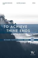 To Achieve Thine Ends 