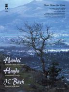 Handel: Concerto Grosso / Haydn: Concertino / J.C. Bach: Concerto 