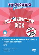 Kleines Schweinchen, wir sind dicke Freunde 