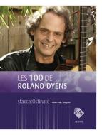 Les 100 de Roland Dyens - staccatOstinato 
