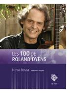 Les 100 de Roland Dyens - Nova Bossa 