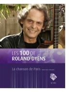 Les 100 de Roland Dyens - La chanson de Paris 