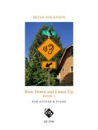 Slow Down And Listen Up, Book 1 