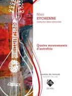 Quatre Mouvements D'Autrefois 