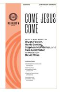 Come Jesus Come 