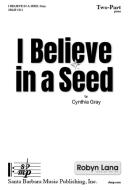 I Believe in a Seed 
