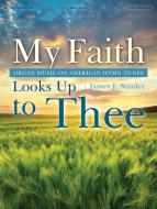 My Faith Looks Up to Thee 