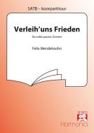 Verleih' uns Frieden / Da nobis pacem, Domine 