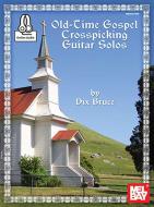 Old-Time Gospel Crosspicking Guitar Solos 