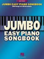 Jumbo Easy Piano Songbook 200 Songs for All Occasions 