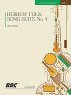 Hebrew Folk Song Suite No. 4 
