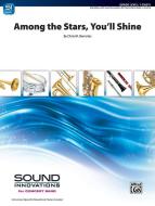 Among the Stars, You'll Shine 