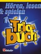 Hören, Lesen & Spielen 1 - Triobuch 