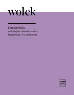 Flat Surfaces For Piano And Live Electronics 