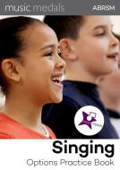 Music Medals Singing Options Practice Book 