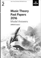 Music Theory Past Papers 2016 Model Answers: Gr. 2 