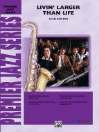 Livin' Larger Than Life 