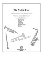 Who Are The Brave 